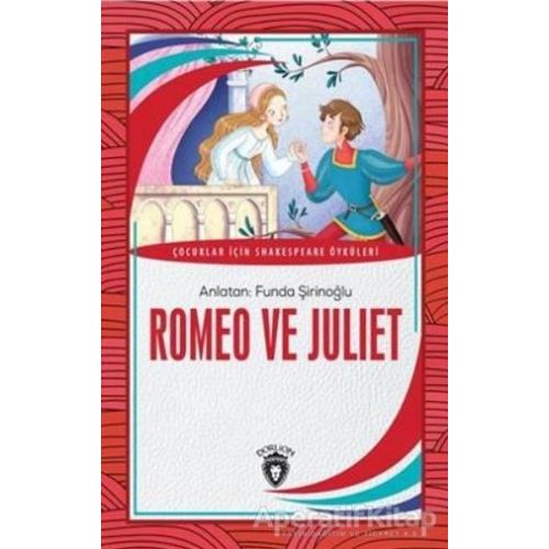 Romeo ve Juliet - William Shakespeare - Dorlion Yayınları