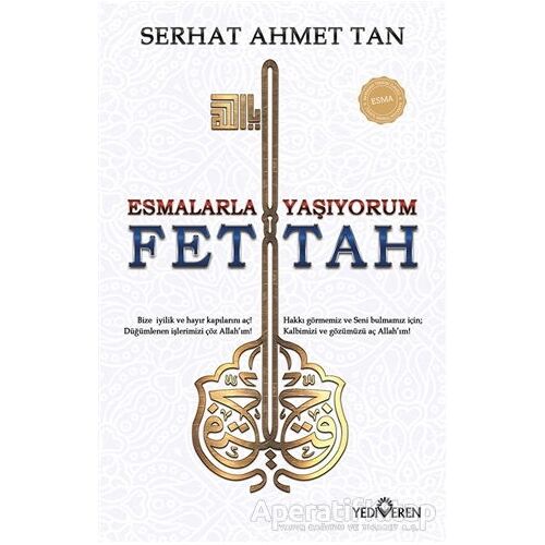 Fettah - Esmalarla Yaşıyorum - Serhat Ahmet Tan - Yediveren Yayınları