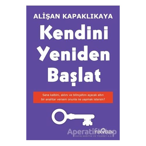 Kendini Yeniden Başlat - Alişan Kapaklıkaya - Yediveren Yayınları