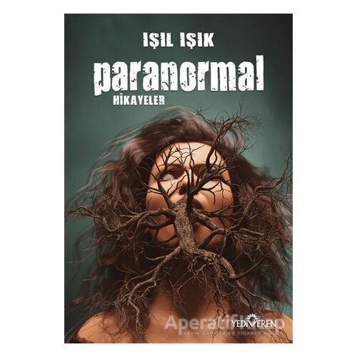 Paranormal Hikayeler - Işıl Işık - Yediveren Yayınları