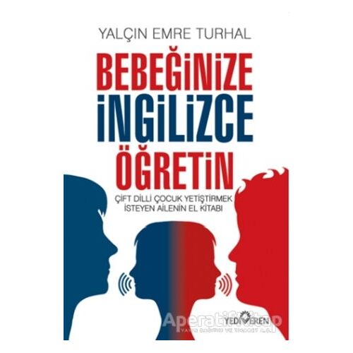 Bebeğinize İngilizce Öğretin - Yalçın Emre Turhal - Yediveren Yayınları