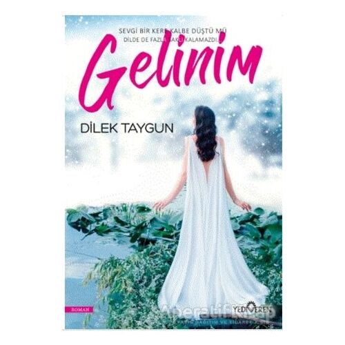 Gelinim - Dilek Taygun - Yediveren Yayınları