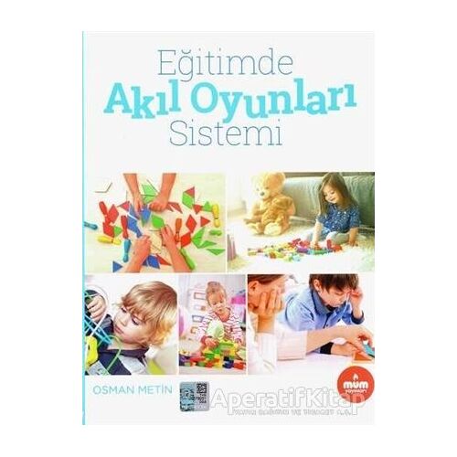 Eğitimde Akıl Oyunları Sistemi - Osman Metin - Mum Yayınları