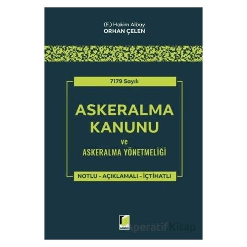 7179 Sayılı Askeralma Kanunu ve Askeralma Yönetmeliği - Orhan Çelen - Adalet Yayınevi