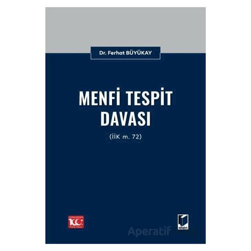 Menfi Tespit Davası (İİK m. 72) - Ferhat Büyükay - Adalet Yayınevi