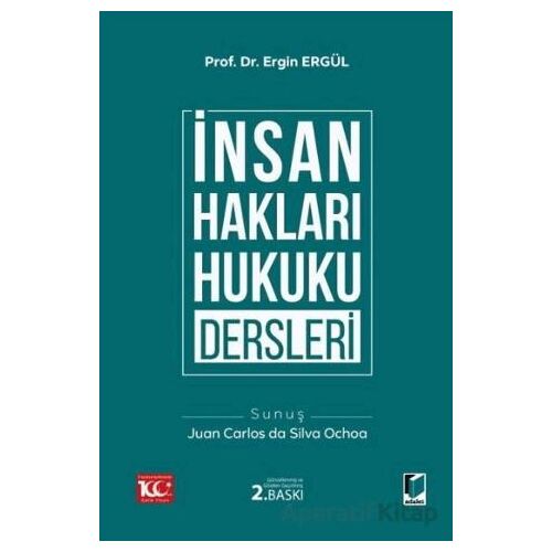 İnsan Hakları Hukuku Dersleri - Ergin Ergül - Adalet Yayınevi