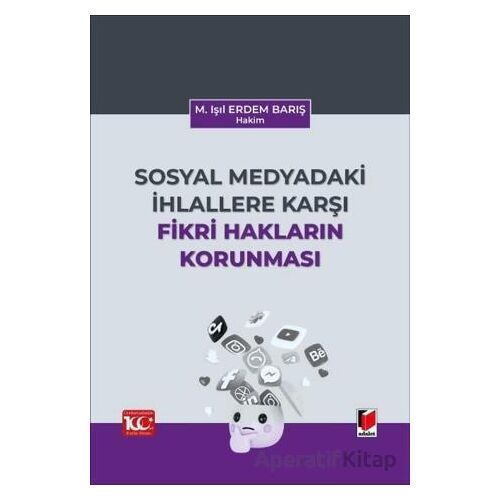 Sosyal Medyadaki İhlallere Karşı Fikri Hakların Korunması