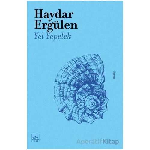 Yel Yepelek - Haydar Ergülen - İthaki Yayınları