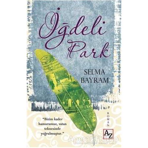İğdeli Park - Selma Bayram - Az Kitap