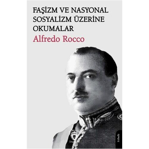 Faşizm ve Nasyonal Sosyalizm Üzerine Okumalar - Alfredo Rocco - Dorlion Yayınları