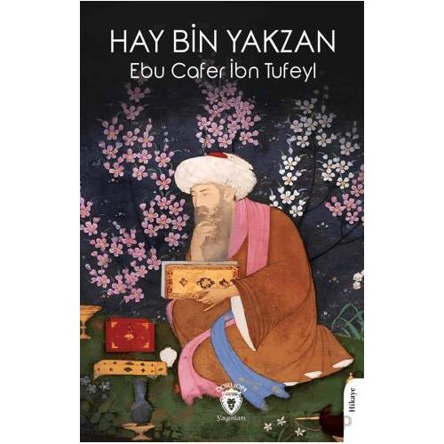 Hay Bin Yakzan - Ebu Cafer İbn Tufeyl - Dorlion Yayınları