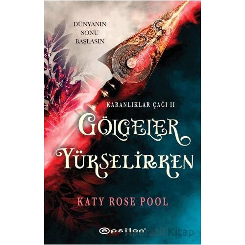 Gölgeler Yükselirken - Katy Rose Pool - Epsilon Yayınevi
