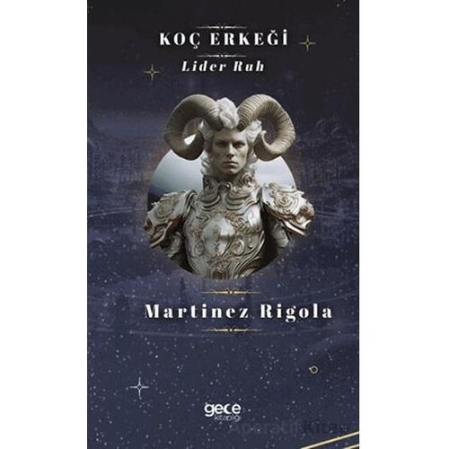 Koç Erkeği - Martinez Rigola - Gece Kitaplığı