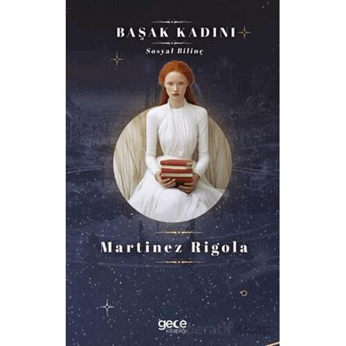 Başak Kadını - Martinez Rigola - Gece Kitaplığı