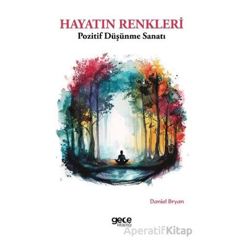 Hayatın Renkleri - Daniel Bryan - Gece Kitaplığı