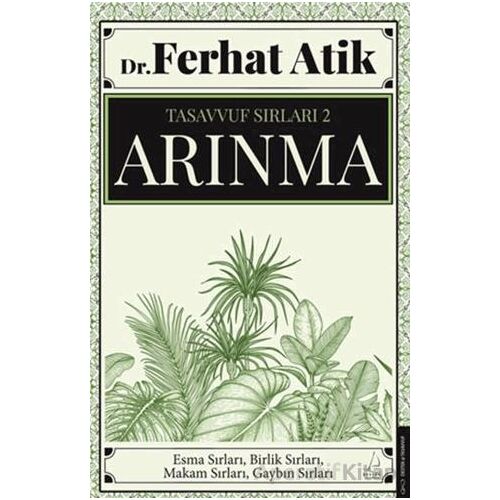 Tasavvufun Sırları 2 - Arınma - Ferhat Atik - Destek Yayınları