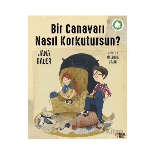 Bir Canavarı Nasıl Korkutursun? - Jana Bauer - Masalperest