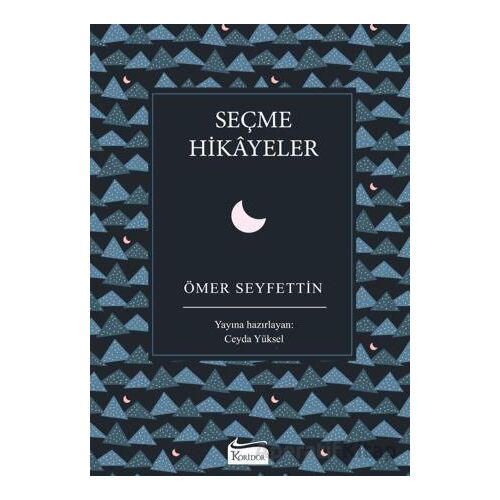 Seçme Hikayeler - Ömer Seyfettin - Koridor Yayıncılık