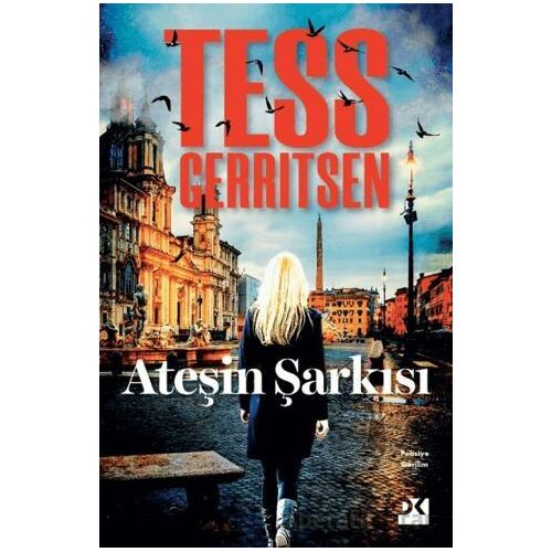 Ateşin Şarkısı - Tess Gerritsen - Doğan Kitap