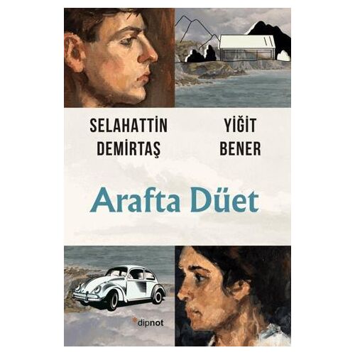 Arafta Düet - Selahattin Demirtaş , Yiğit Bener - Dipnot Yayınları