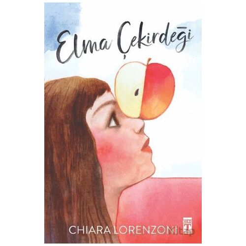 Elma Çekirdeği - Chiara Lorenzi - Genç Timaş