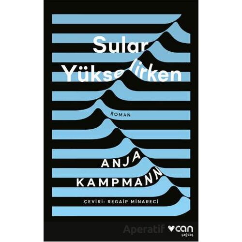 Sular Yükselirken - Anja Kampmann - Can Yayınları