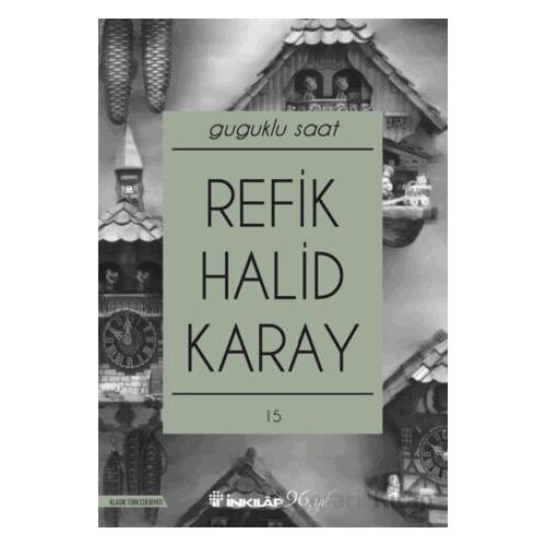 Guguklu Saat - Refik Halid Karay - İnkılap Kitabevi