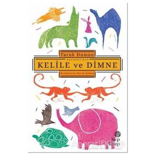 Beydeba’dan Kelile ve Dimne - Faruk Duman - Hep Kitap