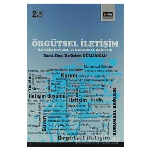 Örgütsel İletişim - Özlem Güllüoğlu - Eğitim Yayınevi - Ders Kitapları