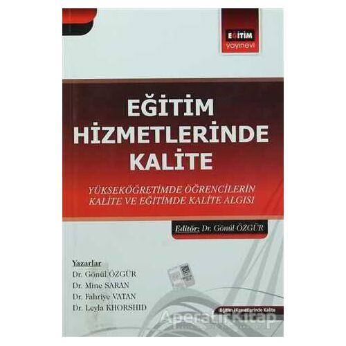 Eğitim Hizmetlerinde Kalite - Fahriye Vatan - Eğitim Yayınevi - Bilimsel Eserler