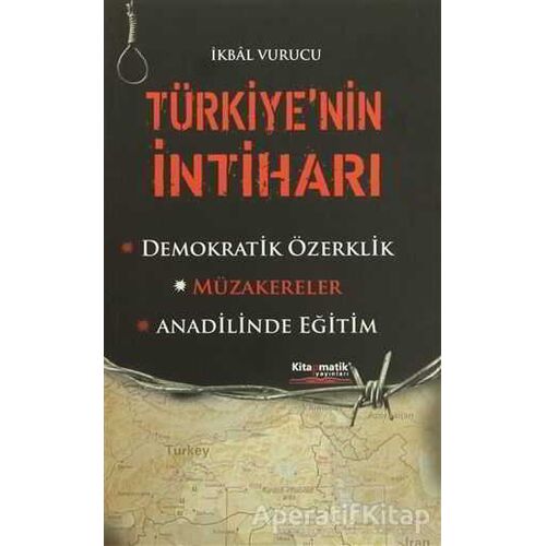 Türkiyenin İntiharı - İkbal Vurucu - Kitapmatik Yayınları