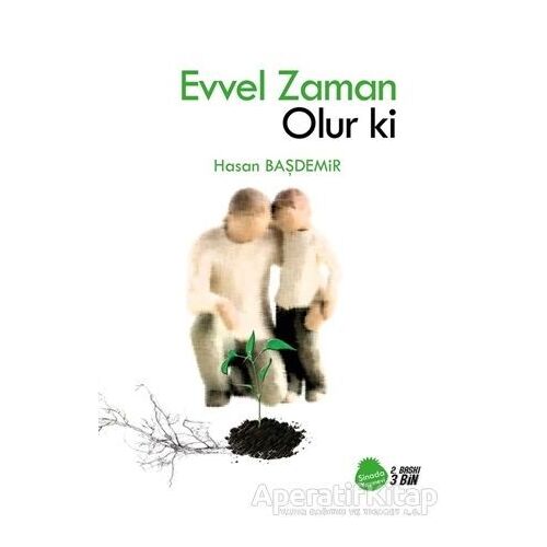 Evvel Zaman Olur ki - Hasan Başdemir - Sinada Kitap