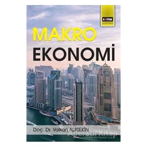Makro Ekonomi - Volkan Alptekin - Eğitim Yayınevi - Ders Kitapları
