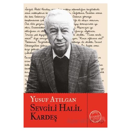 Sevgili Halil Kardeş - Yusuf Atılgan - Everest Yayınları
