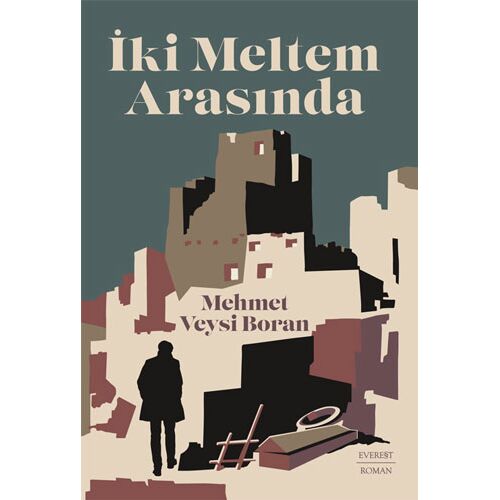 İki Meltem Arasında - Mehmet Veysi Boran - Everest Yayınları