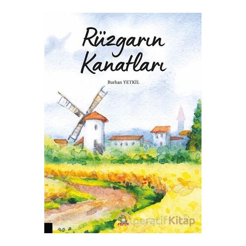Rüzgarın Kanatları - Burhan Yetkil - Akademisyen Kitabevi