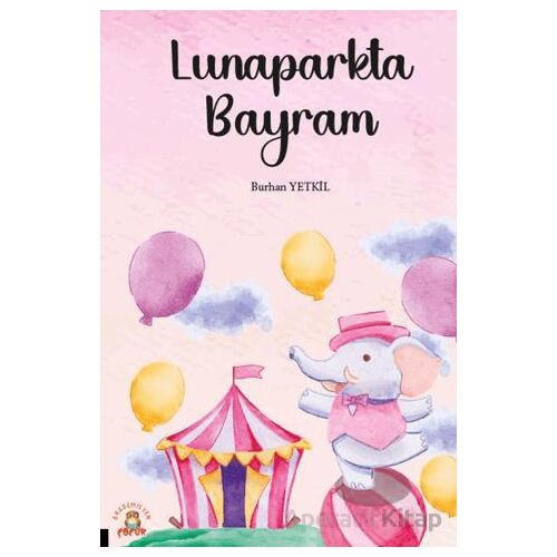 Lunaparkta Bayram - Burhan Yetkil - Akademisyen Kitabevi