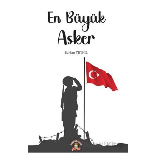 En Büyük Asker - Burhan Yetkil - Akademisyen Kitabevi