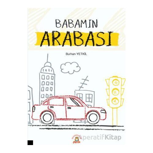 Babamın Arabası - Burhan Yetkil - Akademisyen Kitabevi