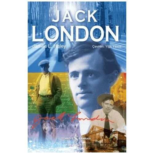 Jack London - James L. Haley - İş Bankası Kültür Yayınları