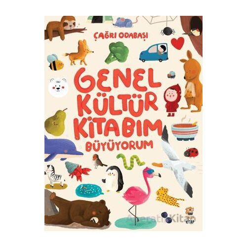 Genel Kültür Kitabım - Büyüyorum - Çağrı Odabaşı - Sincap Kitap