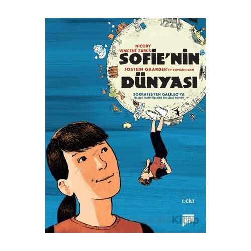Sofie’nin Dünyası – Çizgi Roman 1. Cilt - Jostein Gaarder - Pan Yayıncılık