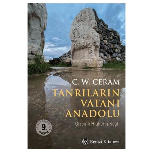 Tanrıların Vatanı Anadolu - C. W. Ceram - Remzi Kitabevi