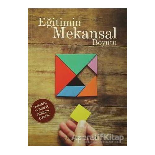 Eğitimin Mekansal Boyutu - Tuncay Dilci - Eğitim Yayınevi - Bilimsel Eserler