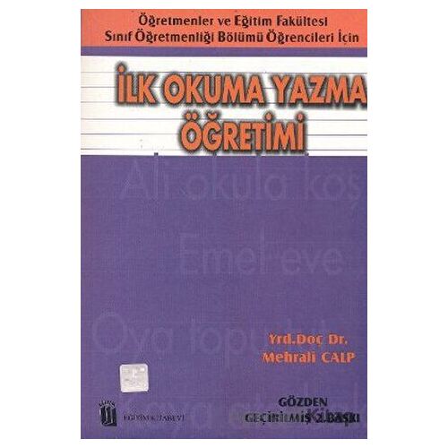 İlk Okuma Yazma Öğretimi - Mehrali Calp - Eğitim Yayınevi - Ders Kitapları
