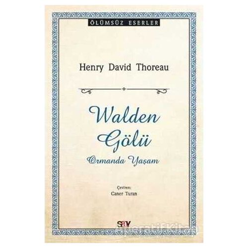 Walden Gölü - Henry David Thoreau - Say Yayınları