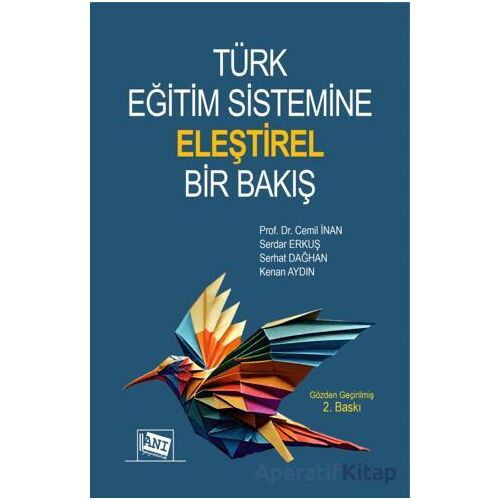 Türk Eğitim Sistemine Eleştirel Bir Bakış - Cemil İnan - Anı Yayıncılık