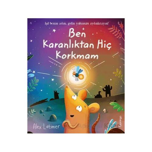 Ben Karanlıktan Hiç Korkmam - Alex Latimer - Domingo Yayınevi