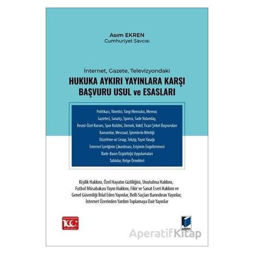 İnternet, Gazete, Televizyondaki Hukuka Aykırı Yayınlara Karşı Başvuru Usul ve Esasları