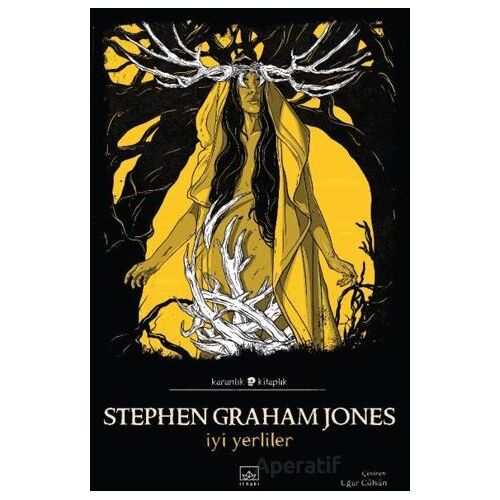 İyi Yerliler - Stephen Graham Jones - İthaki Yayınları